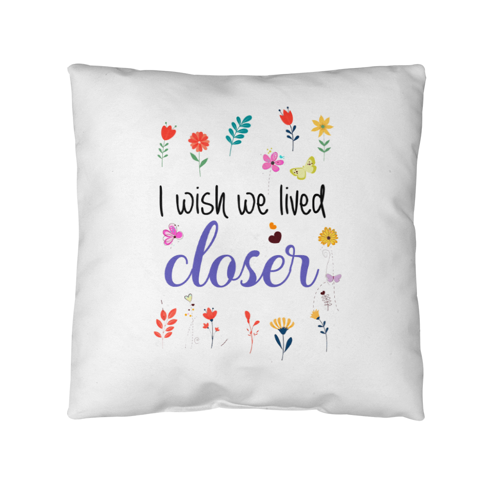 I Wish We Lived Closer | Pillow Collection