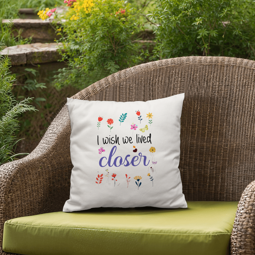 I Wish We Lived Closer | Pillow Collection