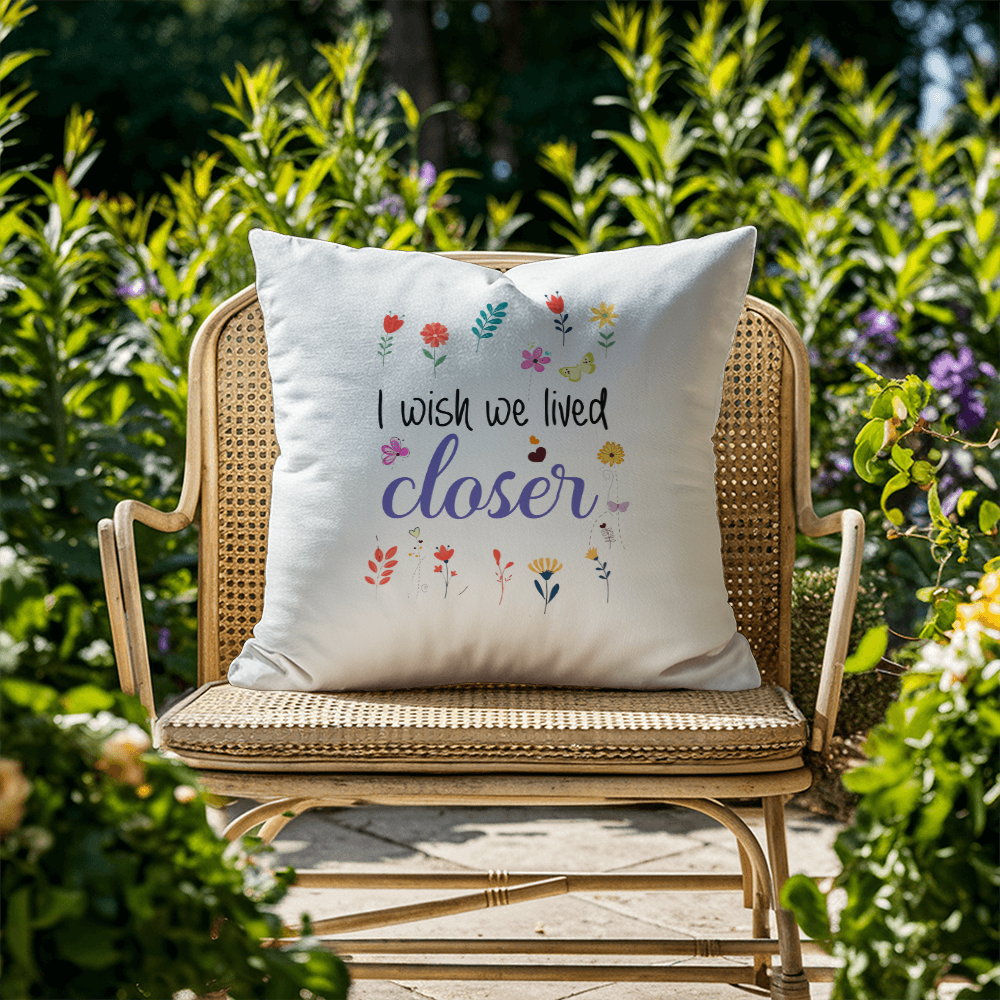I Wish We Lived Closer | Pillow Collection